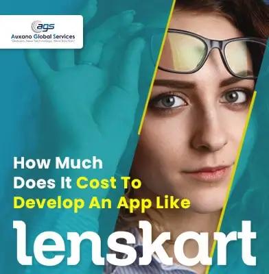 How Much Does It Cost To Develop An App Like Lenskart in 2021