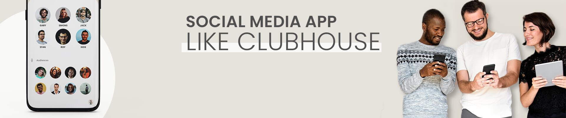 How To Develop Audio Based Social Media App Like Clubhouse? (2021)