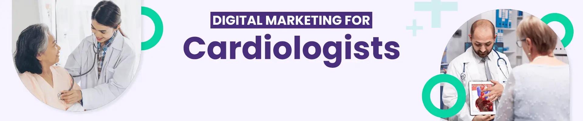 Digital Marketing Cardiologists