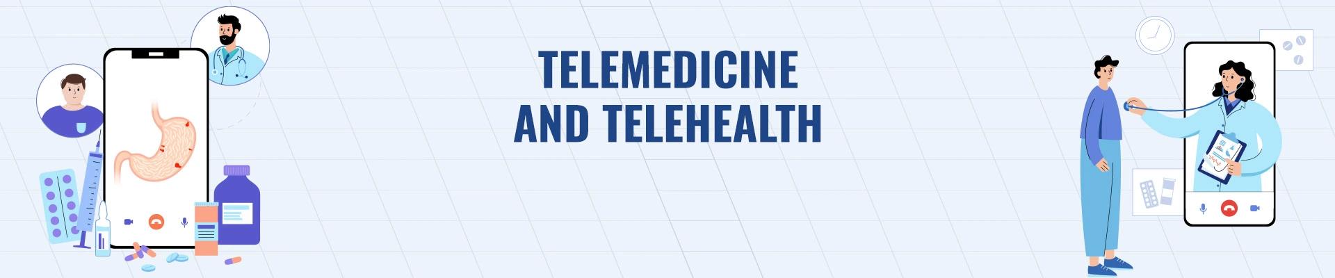 Telemedicine and Telehealth