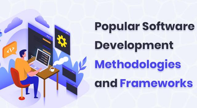 Best Software Development Methodologies and Frameworks