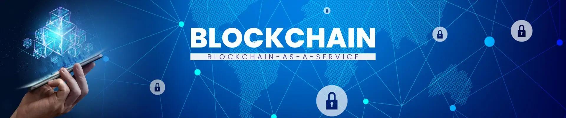 Blockchain as a Service