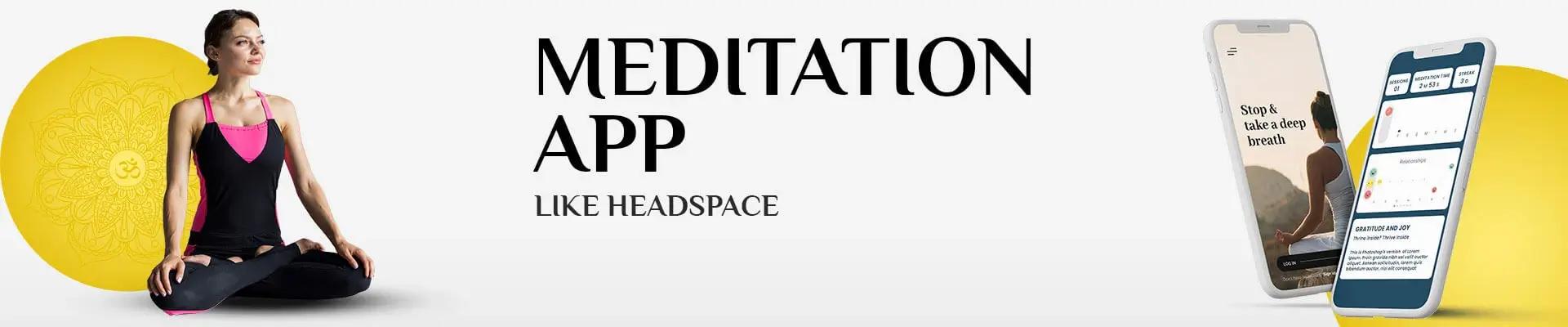 Top Guidelines to Create a Meditation App like Headspace
