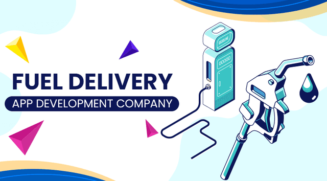 On-Demand Fuel Delivery App Development Company