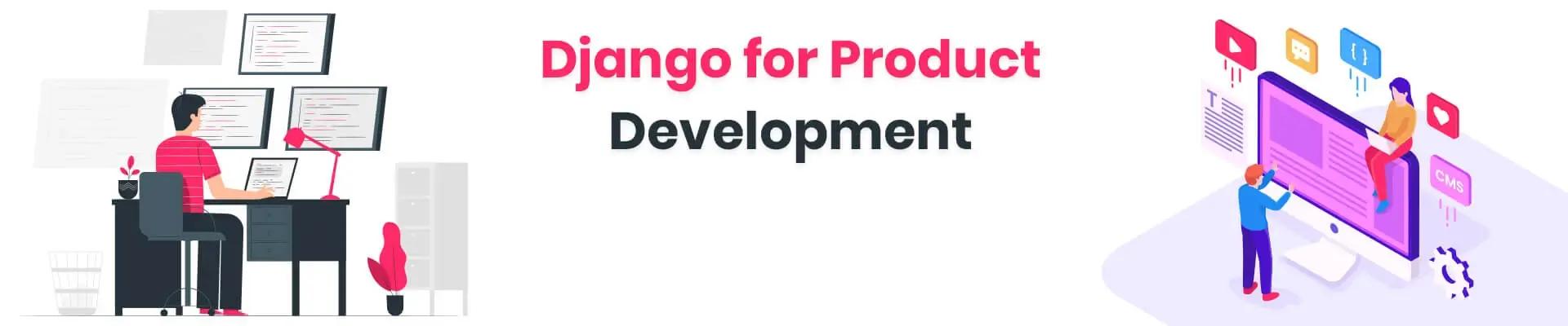 Django for Product Development
