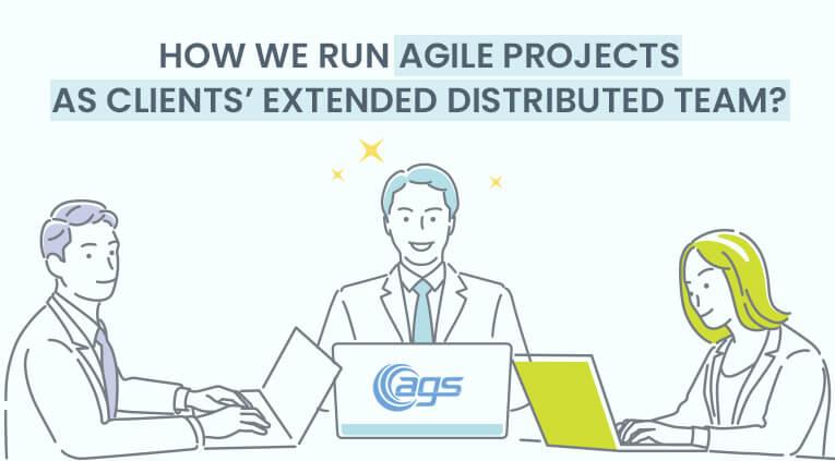 how-ags-run-agile-projects-as-clients-extended-distributed-team
