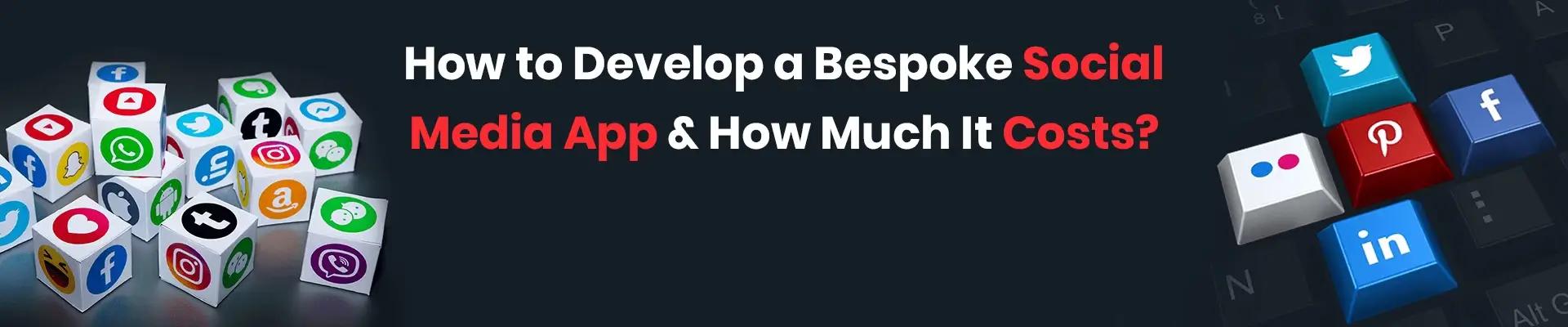 Bespoke Social media app development
